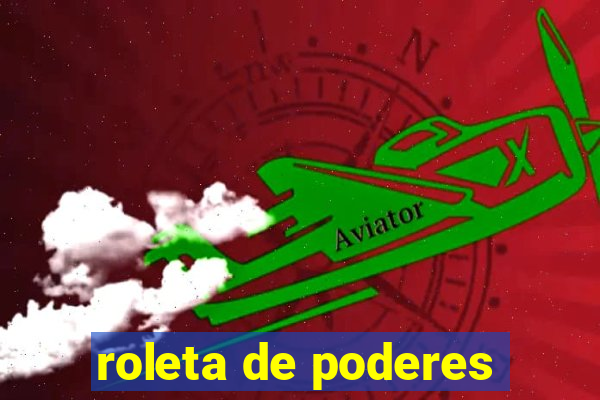 roleta de poderes